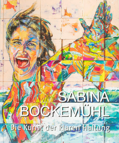 Sabina Bockemühl - Die Kunst der klaren Haltung