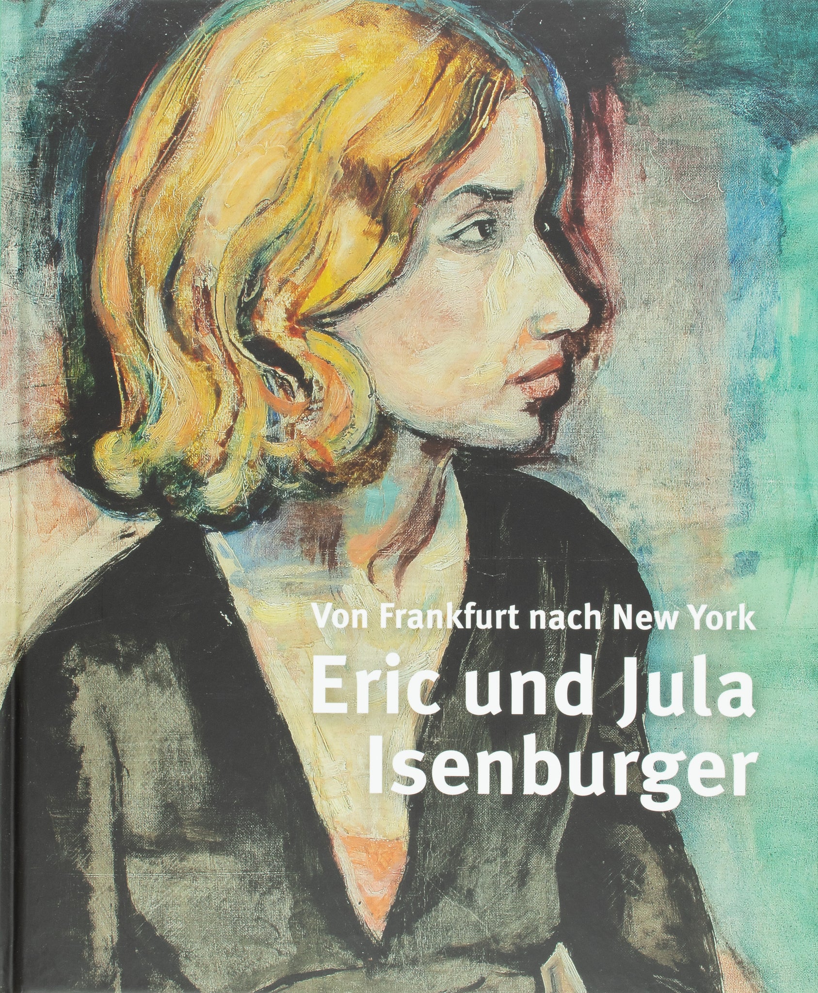 Eric und Jula Isenburger - Von Frankfurt nach New York